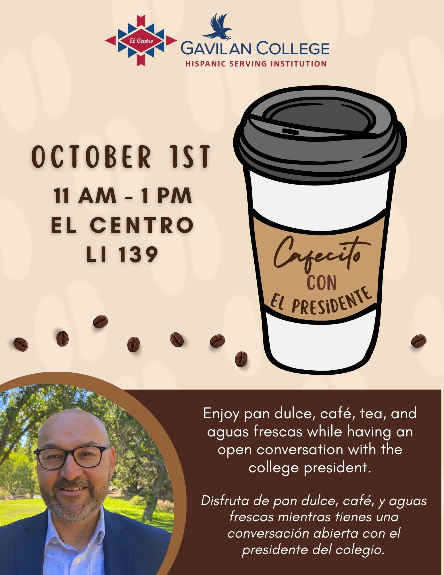 Image of Dr. Pedro Avila in the bottom left corner next to a dark brown box on a cream background with images of coffee beans and a clipart paper coffee cup that says Cafecito con el presidente on flyer