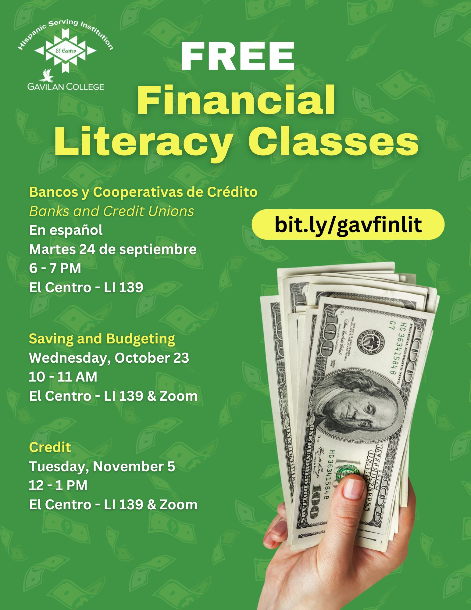 Financial Literacy Flyer with image of hand holding 100 dollar bills on a green background with clipart of dollars and the Gavilan College El Centro logo with the hawk