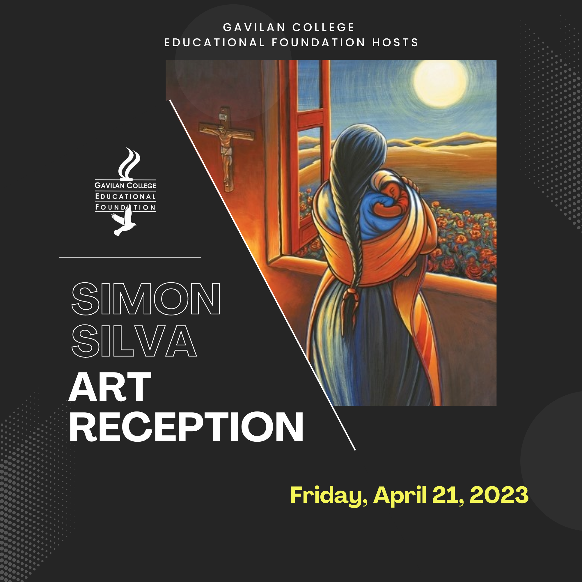 Simon Silva Art Reception with image of his painting of a mother holding a baby as she stares out the window over the fields with a cross on the wall next to her